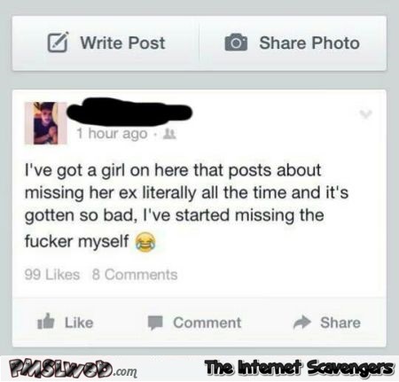 Girl missing her ex funny status @PMSLweb.com
