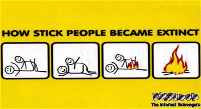 How stick people became extinct @PMSLweb.com