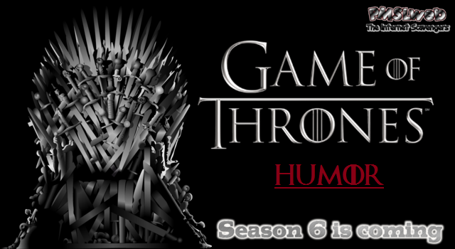 Game of Thrones humor @PMSLweb.com