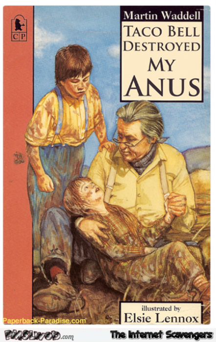 Taco bell destroyed my anus funny book cover