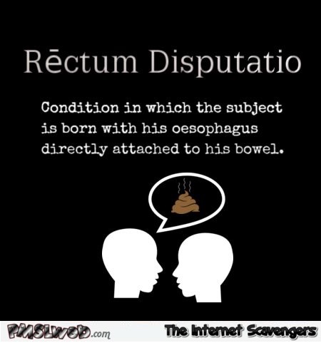 Funny rectum disputatio definition – Monday comedy club @PMSLweb.com