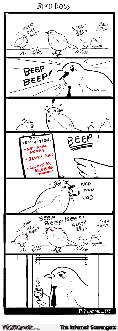 Funny bird boss comic @PMSLweb.com