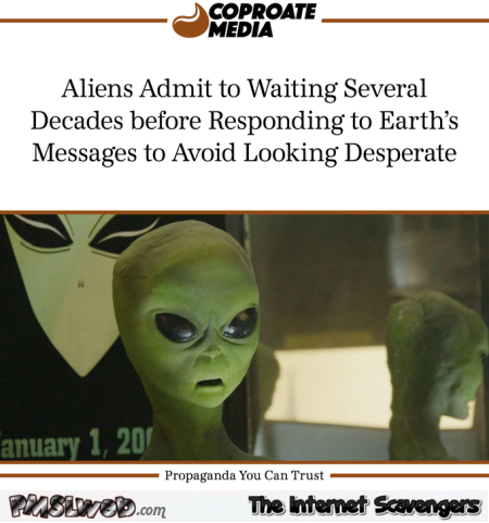 Funny desperate Aliens