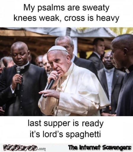 Funny rapping pope – LMAO pictures @PMSLweb.com