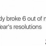 Funny breaking your resolutions quote @PMSLweb.com