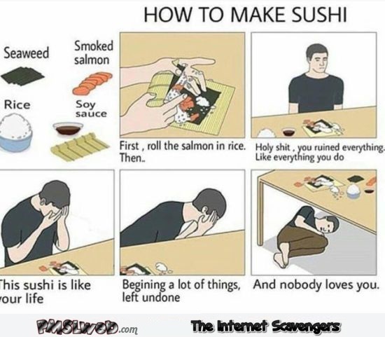 Funny how to make sushi – Hump day funniness @PMSLweb.com