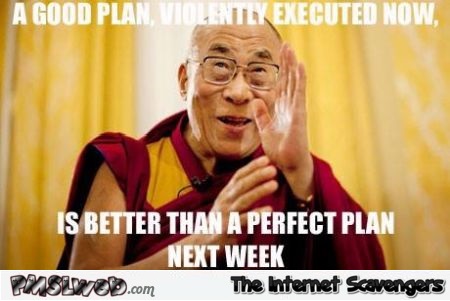 Funny Dalai lama advice meme – Weekend laughter @PMSLweb.com