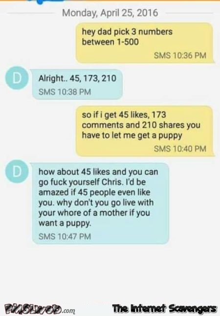 Asshole dad will not get you a puppy funny text message @PMSLweb.com