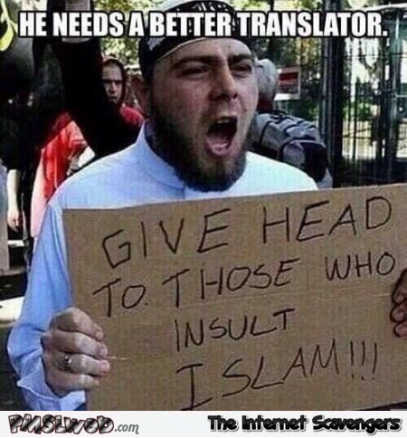 Funny Islamic protester sign fail – Very funny pictures @PMSLweb.com