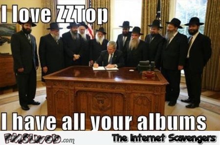 I love ZZ top meme @PMSLweb.com