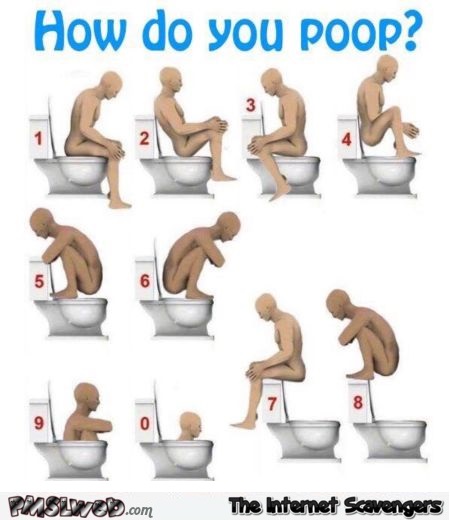 How do you poop humor @PMSLweb.com