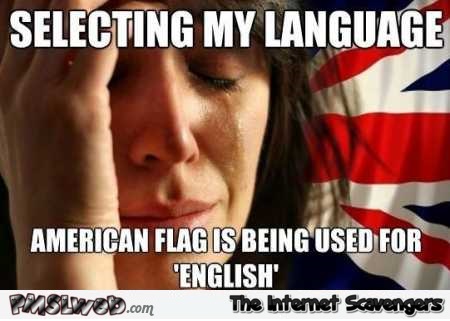 Selecting English as a language funny meme @PMSLweb.com