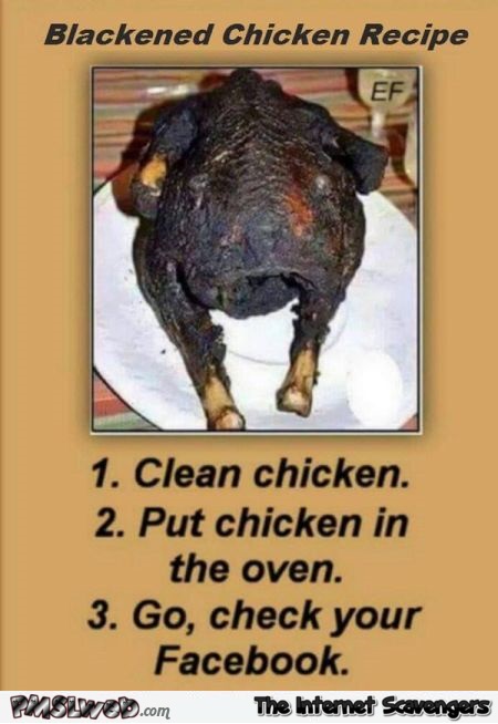 Funny blackened chicken recipe @PMSLweb.com