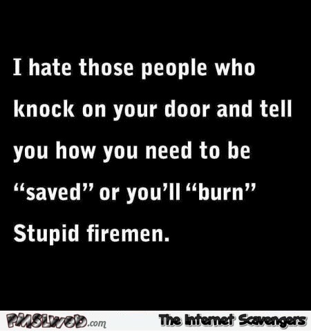 I hate those people who knock on your door humor