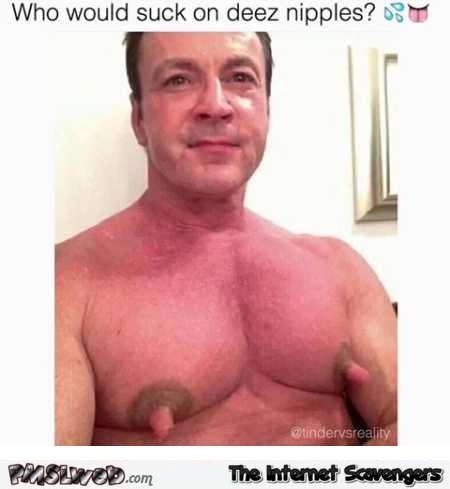WTF man nipples humor @PMSLweb.com