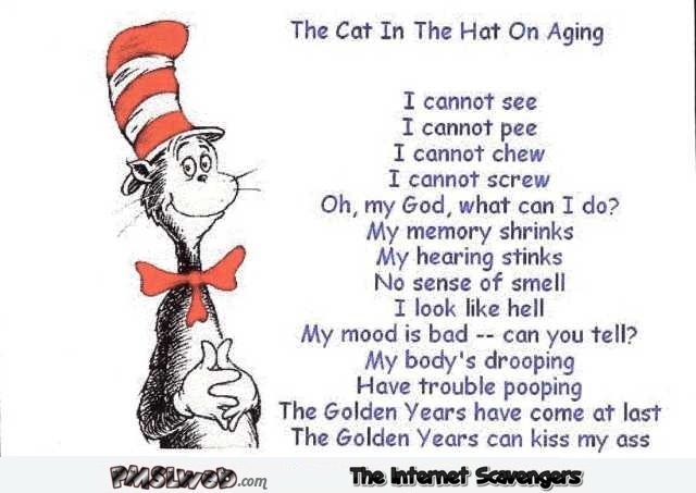 The cat in the hat on aging humor @PMSLweb.com