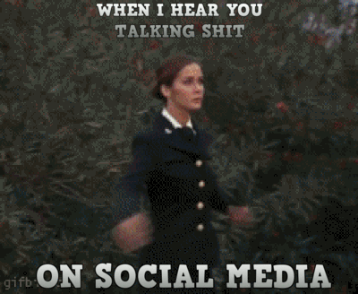 When I hear you talking shit on social media funny gif – Sunday guffaws @PMSLweb.com