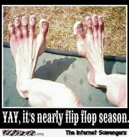 It’s nearly flip flop season humor @PMSLweb.com
