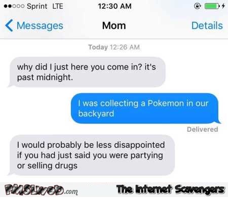 I was collecting Pokemons in our backyard funny text message @PMSLweb.com