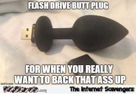 Funny flush drive butt plug meme @PMSLweb.com