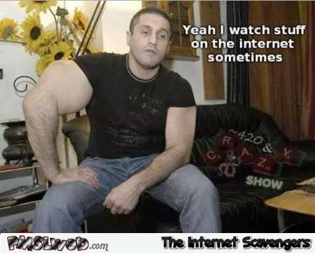 We know what this man watches on the internet humor @PMSLweb.com