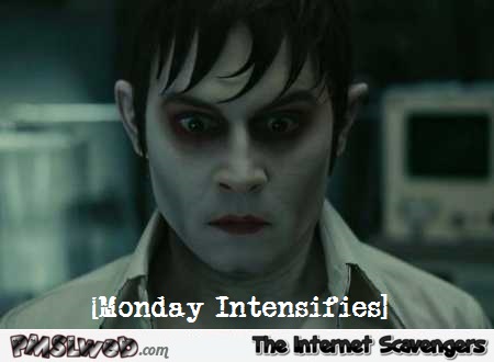 Monday intensifies humor @PMSLweb.com