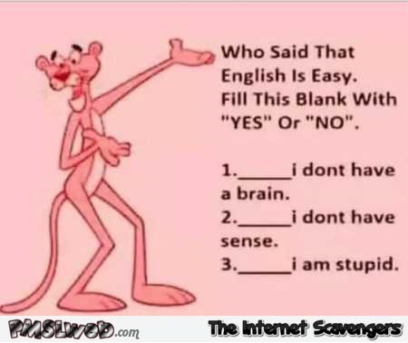 Who said that English is easy sarcastic quiz @PMSLweb.com