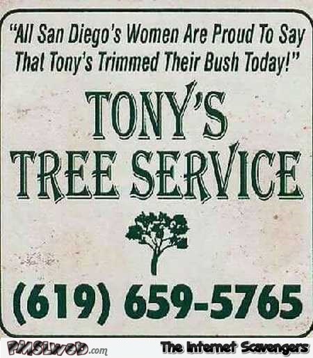 Funny tree service sign @PMSLweb.com