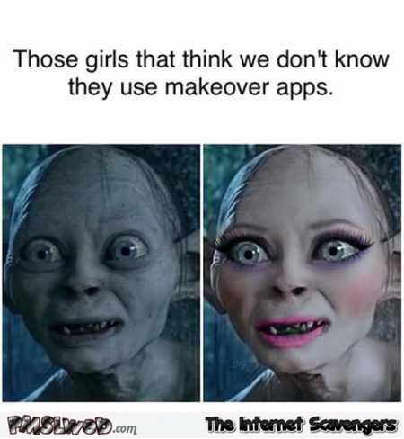 Those girls who think we don’t know they use filters humor – Funny pics and memes @PMSLweb.com