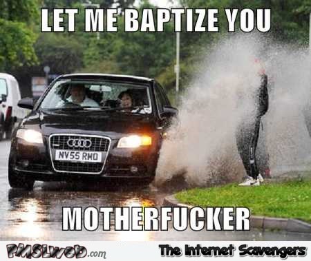 Let me baptize you car meme