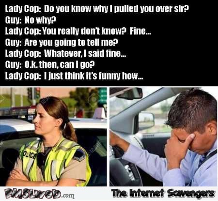 Lady cop humor @PMSLweb.com