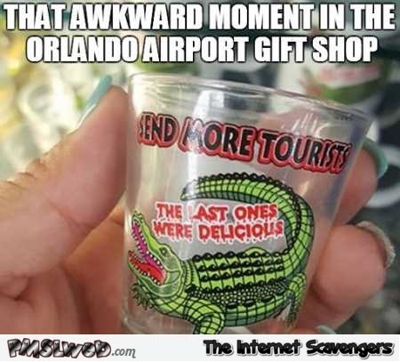 Awkward moment in Orlando airport gift shop meme – Wednesday YLYL pictures @PMSLweb.com