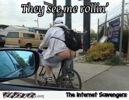 They see me rolling funny bicycle meme @PMSLweb.com