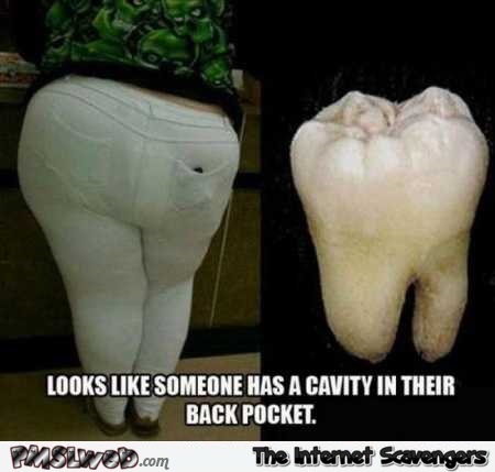 Ass looks like a tooth funny meme