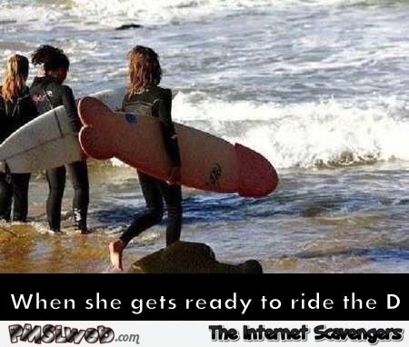 When she gets ready to ride the D humor @PMSLweb.com