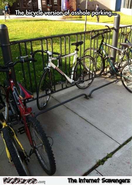 Bicycle version of assh*ole parking funny meme @PMSLweb.com