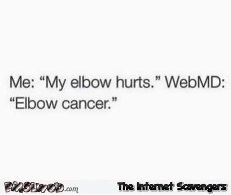 Funny webMD truth – Funny daily pictures dump @PMSLweb.com