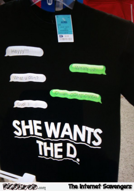 She wants the D kid’s T-shirt fail @PMSLweb.com