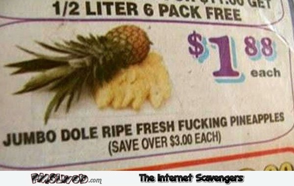 Funny fucking pineapples advertising @PMSLweb.com