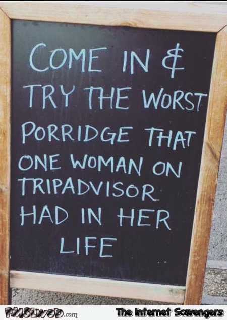 Funny porridge advertising @PMSLweb.com