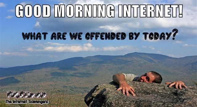 What are we offended by today funny meme – Hilarious weekend picture dump @PMSLweb.com
