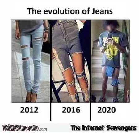 The evolution of jeans humor @PMSLweb.com