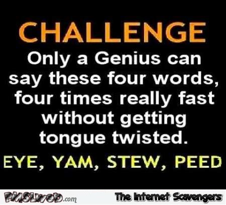 Funny tongue twister challenge @PMSLweb.com