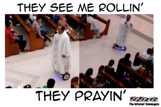 They see me rollin’ they prayin’ meme @PMSLweb.com