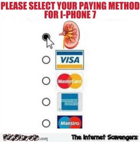 Funny iPhone 7 paying method @PMSLweb.com