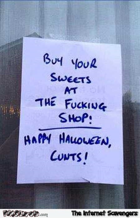Buy your sweets at the shop funny Halloween sign @PMSLweb.com