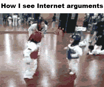 How I see internet arguments funny gif @PMSLweb.com