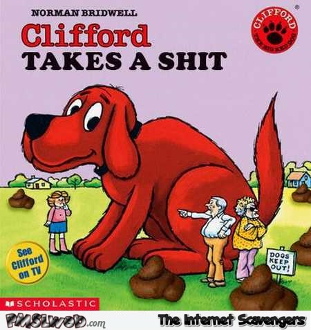 Clifford takes a shit funny fake book cover @PMSLweb.com