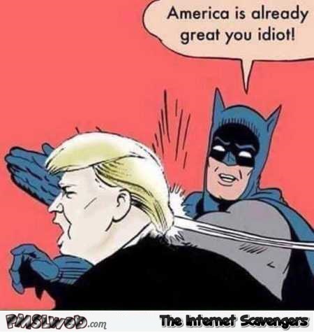 Batman slaps Trump funny meme @PMSLweb.com