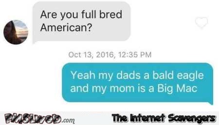 Are you full bred American funny text message @PMSLweb.com